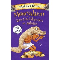 Mumyaların Sıra Dışı Hikayeleri ve Şakaları Tuhaf Ama Gerçek