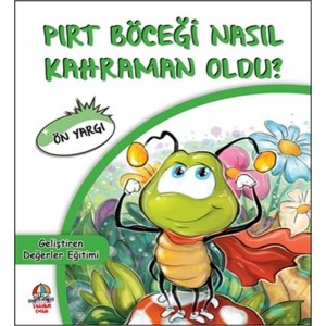 Pırt Böceği Nasıl Kahraman Oldu Ön Yargı
