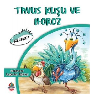 Tavus Kuşu ve Horoz Nezaket