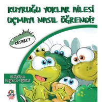 Kuyruğu Yoklar Ailesi Uçmayı Nasıl Öğrendi Cesaret