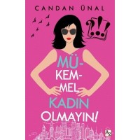 Mükemmel Kadın Olmayın