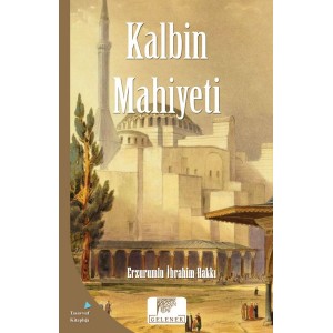 Mahiyet Serisi Kalbin Mahiyeti