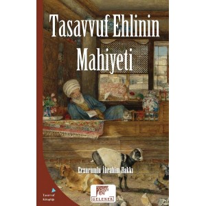 Mahiyet Serisi Tasavvuf Ehlinin Mahiyeti