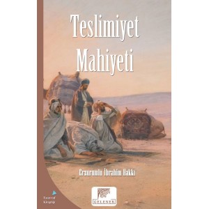 Mahiyet Serisi Teslimiyet Mahiyeti