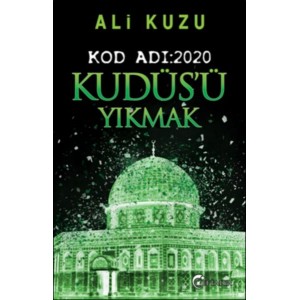 Kudüs'ü Yıkmak Kod Adı 2020