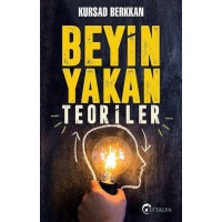 Beyin Yakan Teoriler