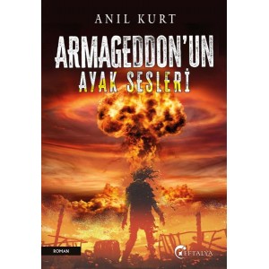Armageddonun Ayak Sesleri