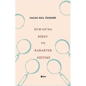 Kur'an'da Birey ve Karakter Eğitimi