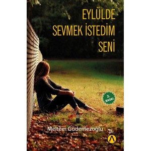 Eylülde Sevmek İstedim Seni