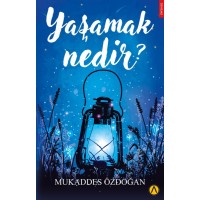 Yaşamak Nedir