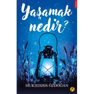 Yaşamak Nedir