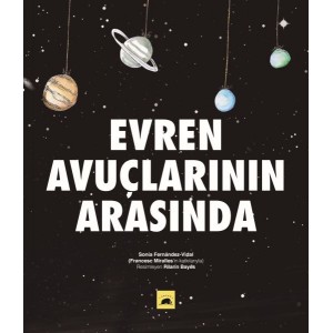 Evren Avuçlarının Arasında Ciltli