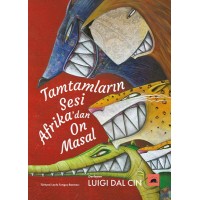 Tamtamların Sesi Afrikadan On Masal