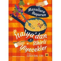 Masallara Buyurun İtalyadan Sihirli Yiyecekler