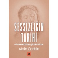 Sessizliğin Tarihi Rönesanstan Günümüze