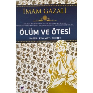 Ölüm ve Ötesi Kabir Kıyamet Ahiret