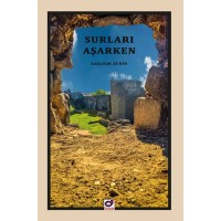 Surları Aşarken