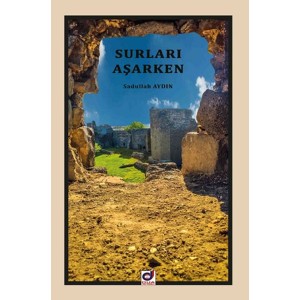 Surları Aşarken