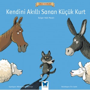Ünlü Eserler Kendini Akıllı Sanan Küçük Kurt