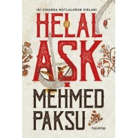 Helal Aşk İki Cihanda Mutluluğun Sırları