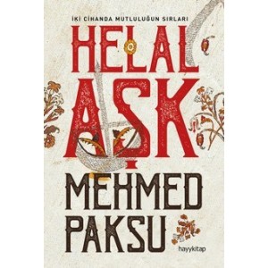 Helal Aşk İki Cihanda Mutluluğun Sırları