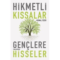Hikmetli Kıssalar Gençlere Hisseler