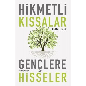 Hikmetli Kıssalar Gençlere Hisseler