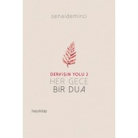 Dervişin Yolu 2 Her Gece Bir Dua