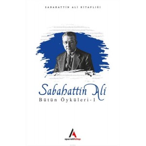 Sabahattin Ali Bütün Öyküler 1