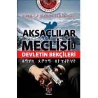 Aksaçlılar Meclisi 1 Devletin Bekçileri