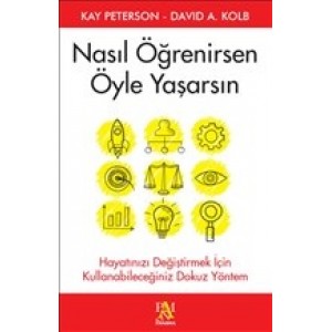 Nasıl Öğrenirsen Öyle Yaşarsın