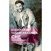 Edebiyat Ve Yaşam Arasında Che