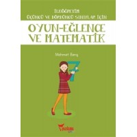 İlköğretim Üçüncü ve Dördüncü Sınıflar İçin Oyun Eğlence ve Matematik