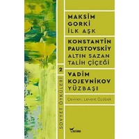 Sovyet Öyküleri 2 İlk Aşk Altın Sazan Talih Çiçeği Yüzbaşı