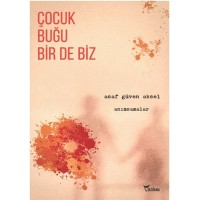 Çocuk, Buğu Bir de Biz