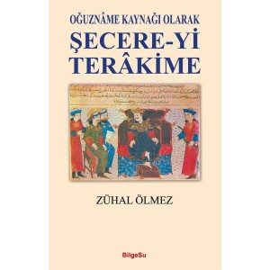 Şecere Yi Terakime Oğuzname Kaynağı Olarak