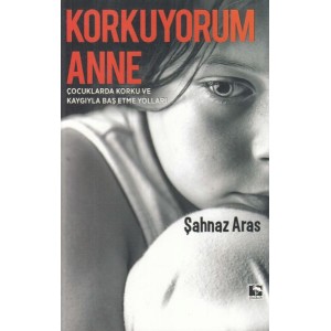 Korkuyorum Anne