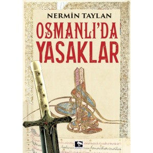 Osmanlı'da Yasaklar