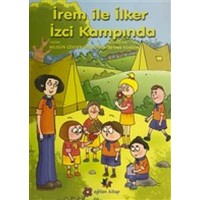 İrem ile İlker İzci Kampında