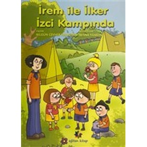 İrem ile İlker İzci Kampında