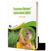 Araştırmacı Öğretmen Eğitimi Modeli AÖEM