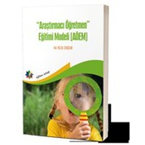 Araştırmacı Öğretmen Eğitimi Modeli AÖEM