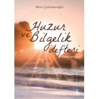 Huzur ve Bilgelik Defteri