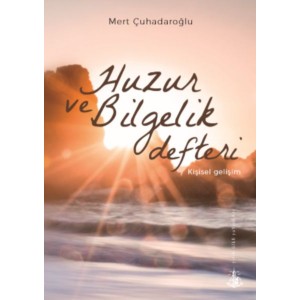 Huzur ve Bilgelik Defteri