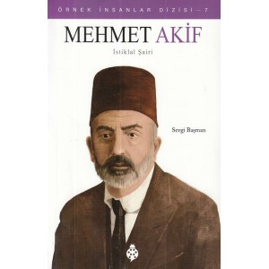 Örnek İnsanlar Dizisi 7 Mehmet Akif