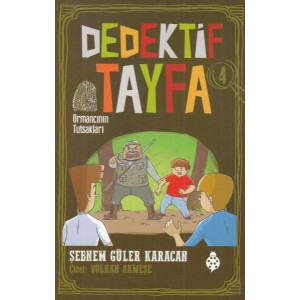 Dedektif Tayfa 4 Ormancının Tutsakları