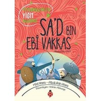 SaD Bin Ebi Vakkas Peygamberimizin Yiğit Arkadaşı