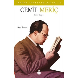 Örnek İnsanlar Dizisi 8 Cemil Meriç Örnek İnsanlar Dizisi 8 Cemil Meriç