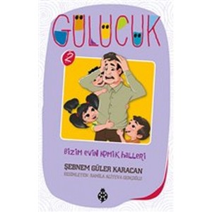 Gülücük 2 Bizim Evin Komik Halleri