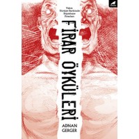 Firar Öyküleri
